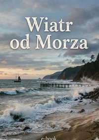Wiatr od morza - Bruno Blonski - ebook