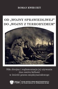 Od wojny sprawiedliwej do wojny z terroryzmem - Roman Kwiecień - ebook
