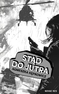 Stąd do jutra - Agnieszka Kępkowicz - ebook