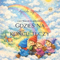Gdzieś na końcu tęczy - Agnieszka Szymańska - ebook