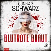 Blutrote Braut - Gunnar Schwarz - audiobook