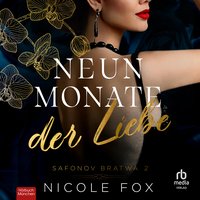 Neun Monate der Liebe - Nicole Fox - audiobook