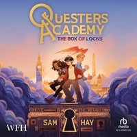 Questers Academy: The Box of Locks - Sam Hay - audiobook