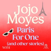 Paris For One and Other Stories - Jojo Moyes - audiobook