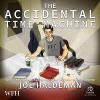 The Accidental Time Machine - Joe Haldeman - audiobook