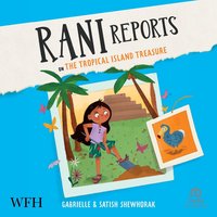 Rani Reports on the Tropical Island Treasure - Gabrielle Shewhorak - audiobook