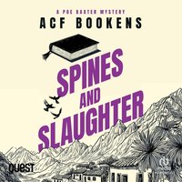 Spines and Slaughter - ACF Bookens - audiobook