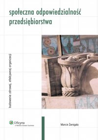Społeczna odpowiedzialność przedsiębiorstwa - Marcin Żemigała - ebook