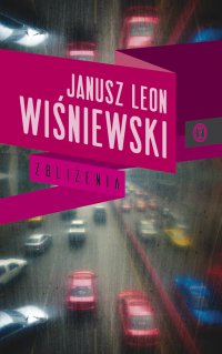 Zbliżenia - Janusz Leon Wiśniewski - ebook