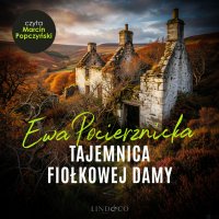 Tajemnica fiołkowej damy - Ewa Pocierznicka - audiobook