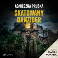 Skatowany danziger - Agnieszka Pruska - audiobook