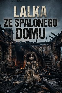 Lalka ze spalonego domu - Bruno Blonski - ebook