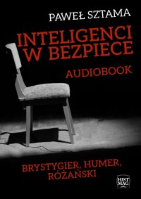 Inteligenci w bezpiece. Brystygier, Humer, Różański - Paweł Sztama - audiobook