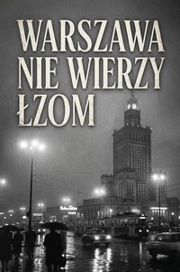 Warszawa nie wierzy łzom - Bruno Blonski - ebook