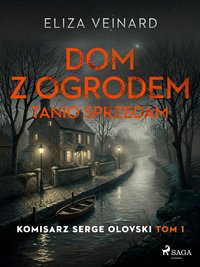 Dom z ogrodem tanio sprzedam - Eliza Veinard - ebook
