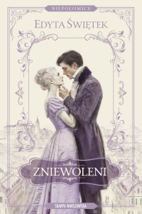 Niepołomice. Zniewoleni - Edyta Świętek - ebook