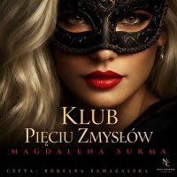 Klub pięciu zmysłów - Magdalena Surma - audiobook