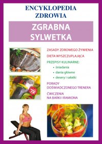 Zgrabna sylwetka. Encyklopedia zdrowia - Katarzyna Matella - ebook
