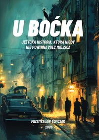 U Boćka - Przemysław Tomczak - ebook