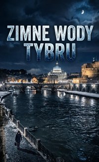 Zimne wody Tybru - Bruno Blonski - ebook