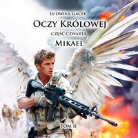 Mikael. Oczy Królowej. Tom 2. Część 4 - ebook ePUB - Ludwika Gacek - ebook