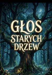 Głos starych drzew - Bruno Blonski - ebook