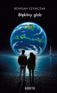 Błękitny glob - Bohdan Szymczak - ebook