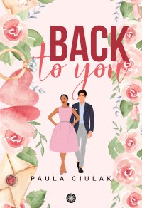 Back to You - Paula Ciulak - ebook