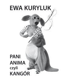 Pani Anima czyli Kangór - Ewa Kuryluk - ebook