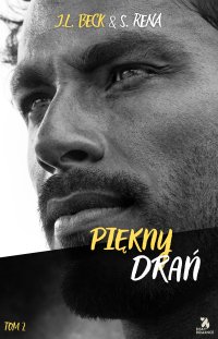 Piękny drań - J.L. Beck - ebook