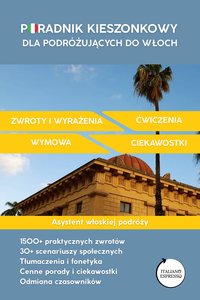 Poradnik kieszonkowy dla podróżujących do Włoch: asystent włoskiej podróży - Vincenzo Misseri - ebook