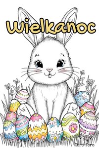 Kolorowanki wielkanocne dla dzieci do druku PDF – pisanki, baranek i inne wzory - Mila Bellamy - ebook