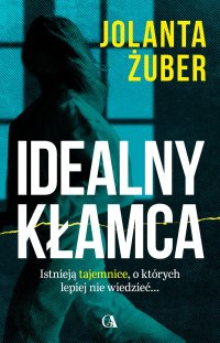 Idealny kłamca - Jolanta Żuber - ebook