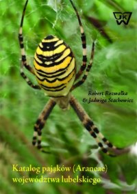 Katalog pająków (Araneae) województwa lubelskiego - Robert Rozwałka - ebook