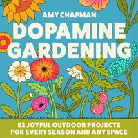 Dopamine Gardening - Amy Chapman - audiobook