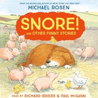 SNORE! AND OTHER FUNNY STORIES - Michael Rosen - audiobook