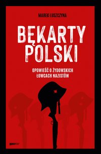 Bękarty Polski - Marek Łuszczyna - ebook
