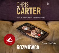 Rozmówca - Chris Carter - audiobook