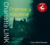 Przerwane milczenie - Charlotte Link - audiobook