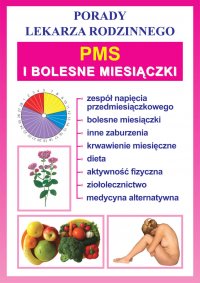 PMS i bolesne miesiączki. Porady lekarza rodzinnego - Opracowanie zbiorowe - ebook