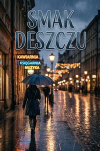 Smak deszczu - Bruno Blonski - ebook