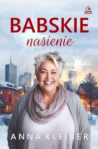 Babskie nasienie - Anna Kleiber - ebook