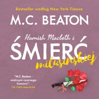 Hamish Macbeth i śmierć milusińskiej - M.C. Beaton - audiobook