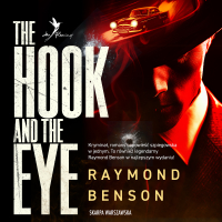 Uniwersum Jamesa Bonda. The Hook and The Eye - Raymond Benson - audiobook