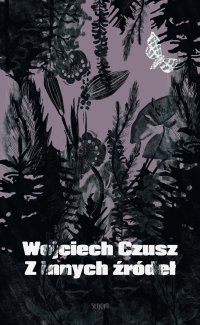 Z innych źródeł - Wojciech Czusz - ebook