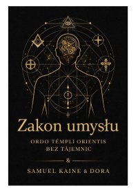 Ordo Templi Orientis — Elitarne bractwo, które chciało zmienić człowieka - Samuel Kaine - ebook