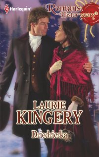 Dziedziczka - Laurie Kingery - ebook