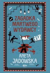 Zagadka martwego wydawcy - Aneta Jadowska - ebook