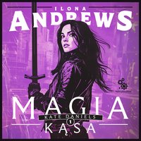 Magia kąsa - Ilona Andrews - audiobook