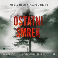 Ostatni smrek - Maria Gąsienica-Zawadzka - audiobook
